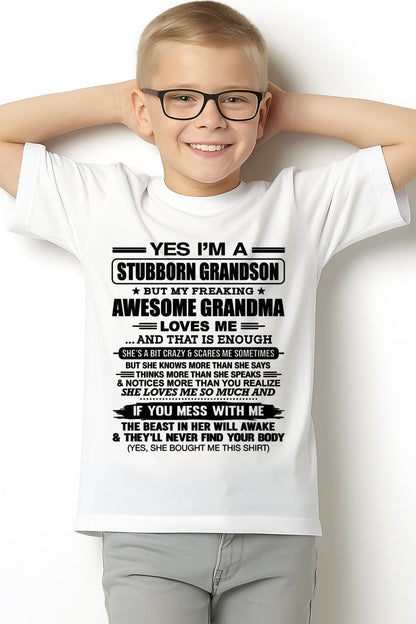TOP00 - Yes I’m A Stubborn Grandson T-Shirt – Birthday Gift From Grandma / Woman - (SKU2602-111-00)