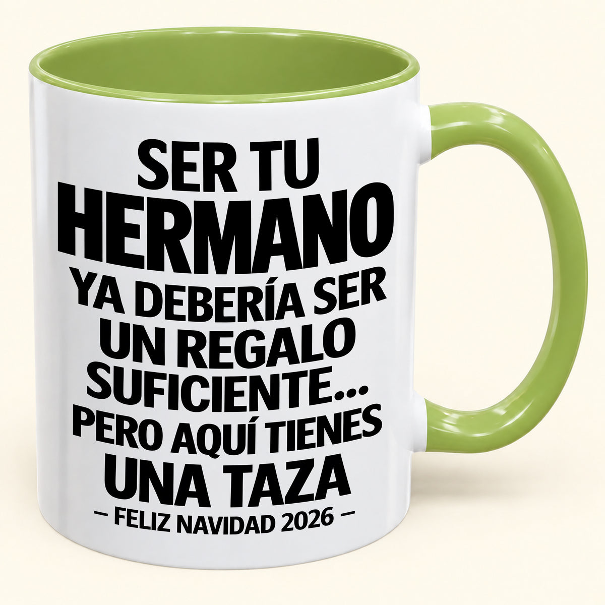 Ser tu hermano es regalo suficiente - Navidad divertida 2026 - Taza de café de regalo con borde de color (SKU2610-277)