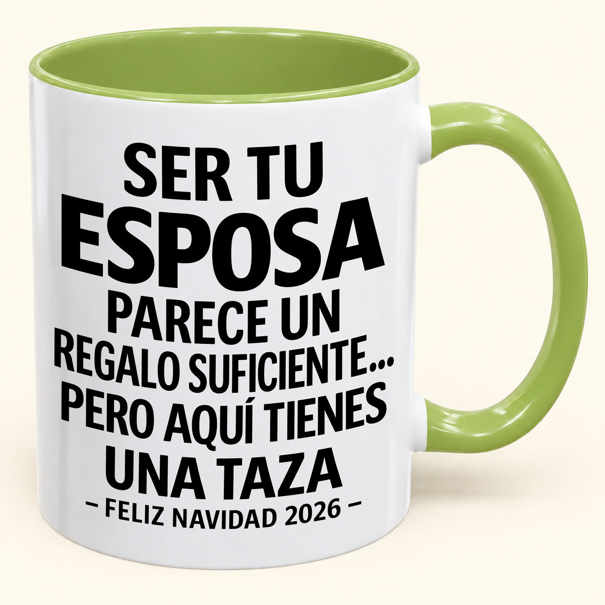 Ser tu esposa es regalo suficiente - Navidad divertida 2026 - Taza de café de regalo con borde de color (SKU2610-143)