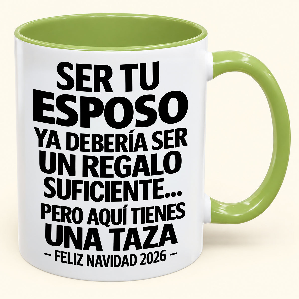 Ser tu esposo es regalo suficiente - Navidad divertida 2026 - Taza de café de regalo con borde de color (SKU2610-306)