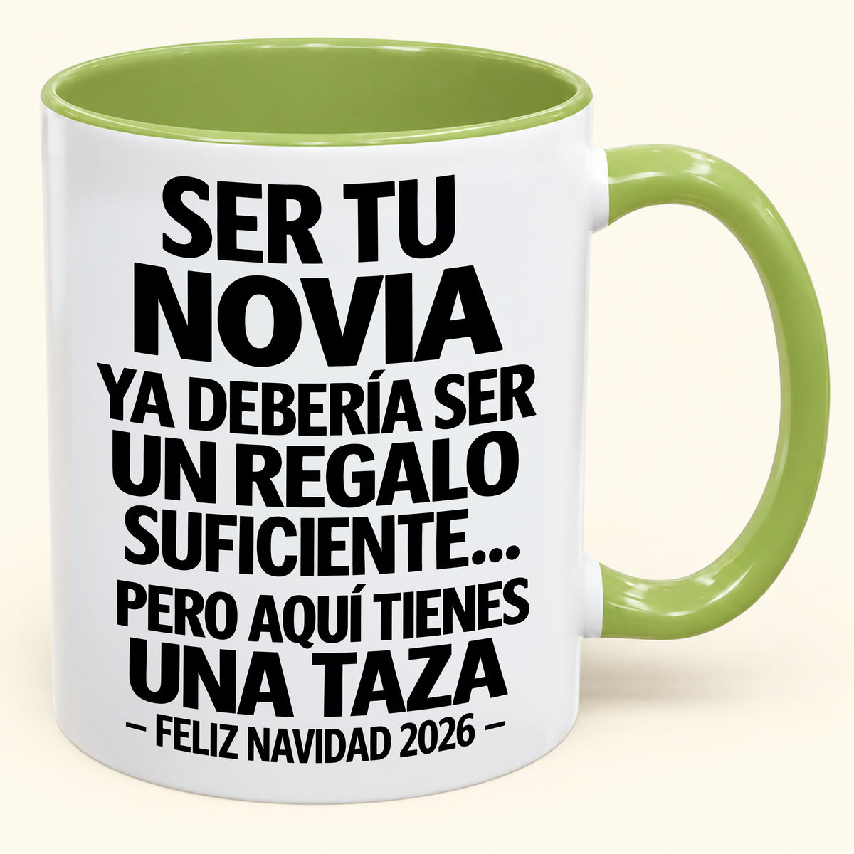 Ser tu novia es regalo suficiente - Navidad divertida 2026 - Taza de café de regalo con borde de color (SKU2610-308)