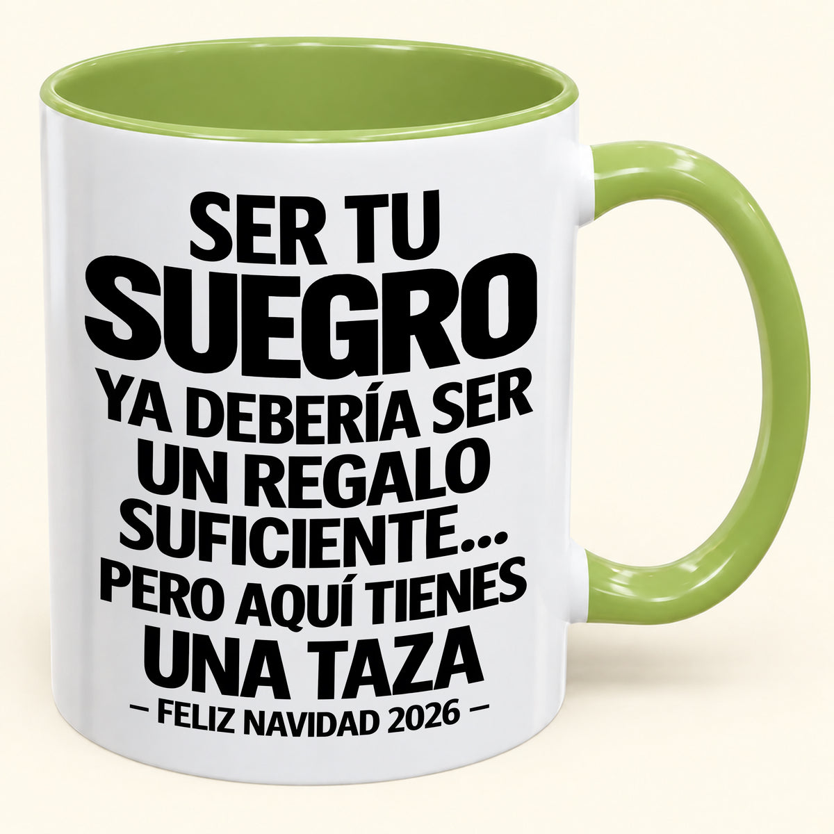 Ser tu suegro es regalo suficiente - Navidad divertida 2026 - Taza de café de regalo con borde de color (SKU2610-303)