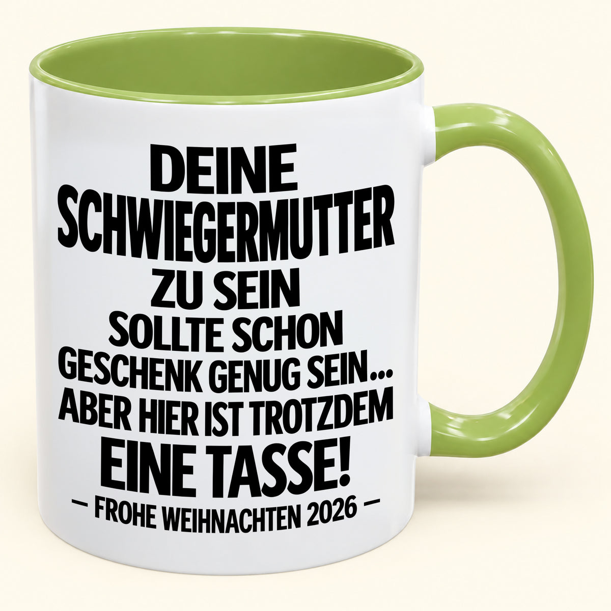 Deine Schwiegermutter zu sein, ist Geschenk genug – Lustiges Weihnachten 2026 – Geschenk-Kaffeetasse mit Spruch (SKU2610-550)
