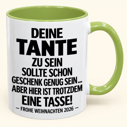 Deine Tante zu sein, ist Geschenk genug – Lustiges Weihnachten 2026 – Geschenk-Kaffeetasse mit Spruch (SKU2610-549)