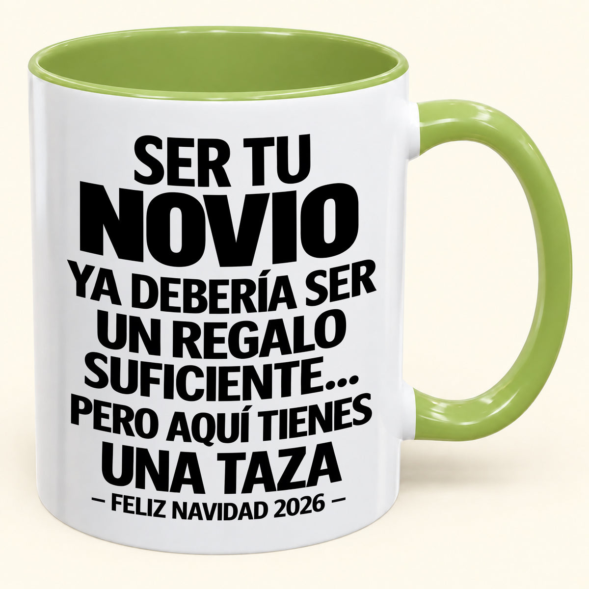 Ser tu novio es regalo suficiente - Navidad divertida 2026 - Taza de café de regalo con borde de color (SKU2610-307)