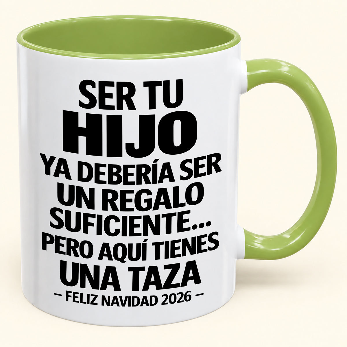 Ser tu hijo es regalo suficiente - Navidad divertida 2026 - Taza de café de regalo con borde de color (SKU2610-301)