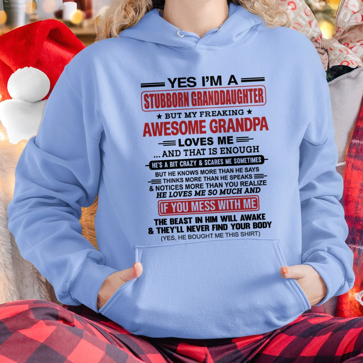 TOP00 - Yes I’m A Stubborn Granddaughter T-Shirt – Birthday Gift From Grandpa / Man - (SKU2603-21-00)