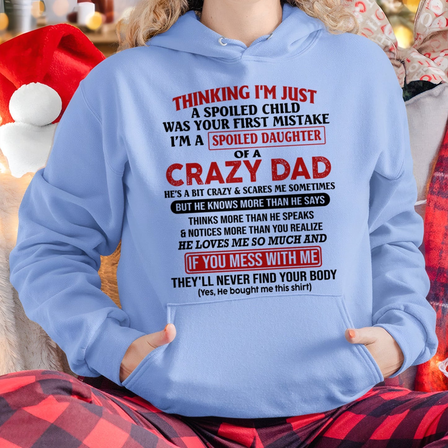 Spoiled Daughter of a Crazy Dad Shirt – Birthday Gift From Dad / Man - top00 (SKU-TDD-SPOILED-00)