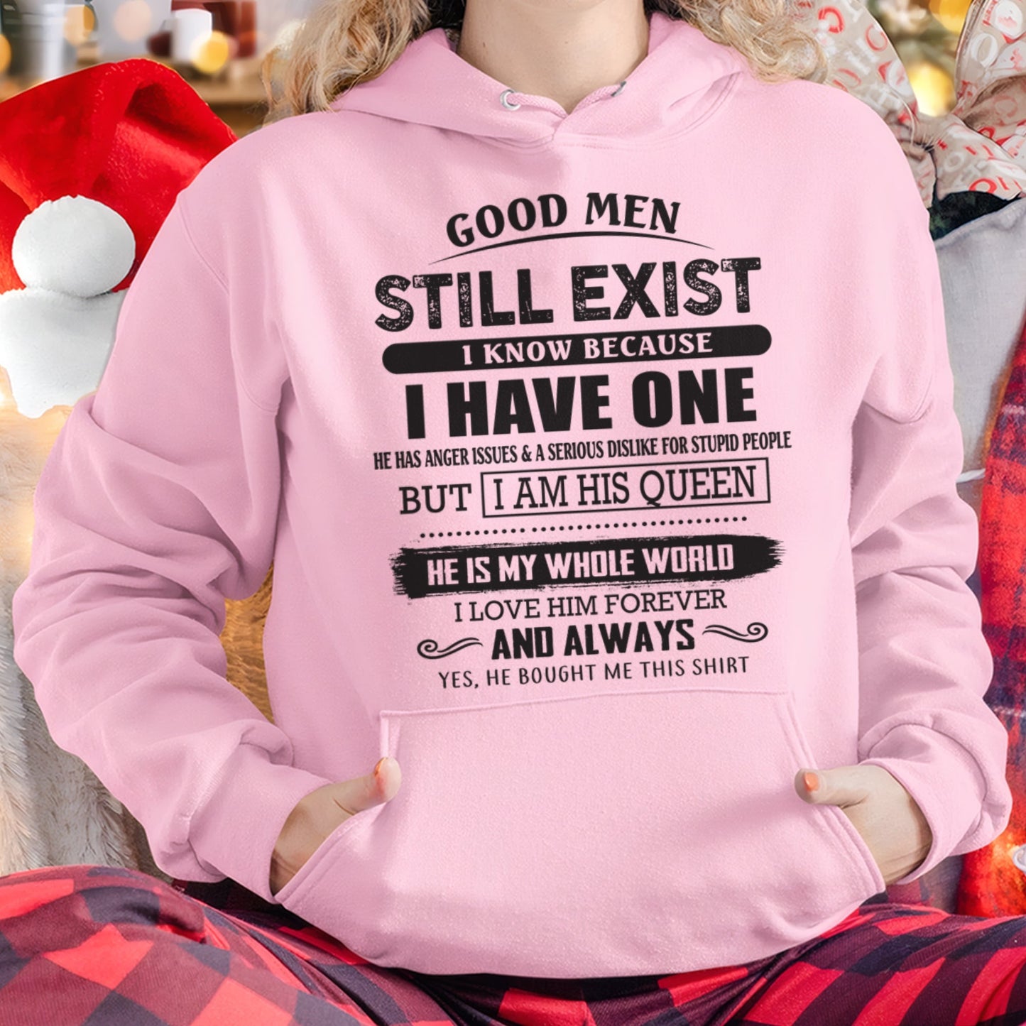Good Men Still Exist - Perfect Gift For Your Girlfriend, Wife From Husband / Man - TOP00 (SKU07-166-00)