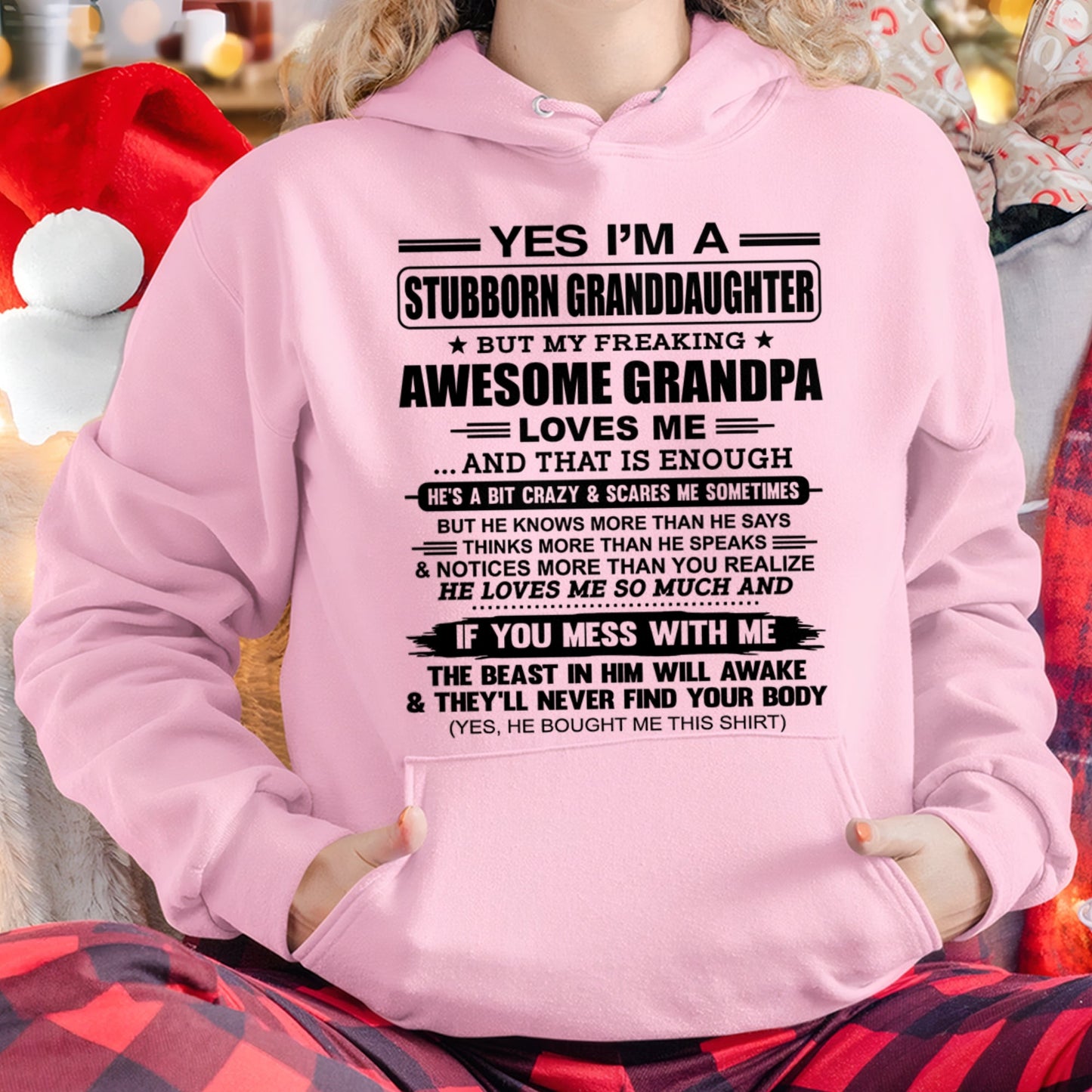 TOP00 - Yes I’m A Stubborn Granddaughter T-Shirt – Birthday Gift From Grandpa / Man - (SKU2602-89-00)