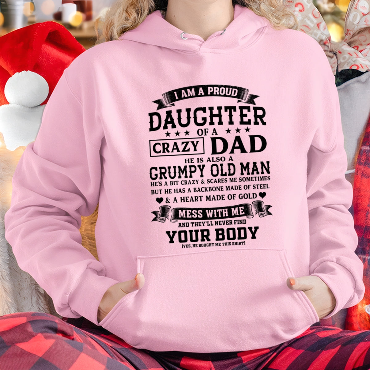 TOP00 - I AM A PROUD DAUGHTER OF A CRAZY DAD - Birthday Gift From Dad / Man - (SKU2606-308-00)