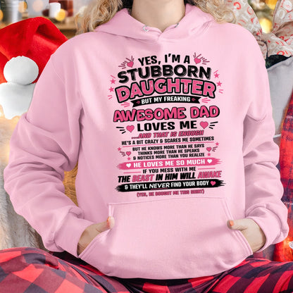 TOP00 - Yes I’m A Stubborn Daughter T-Shirt – Birthday Gift From Dad / Man - (SKU2604-28-00)