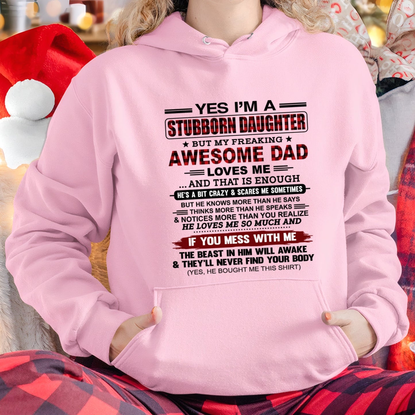 Yes I’m A Stubborn Daughter T-Shirt – Birthday Gift From Dad / Man - TOP00 (SKU2607-216-00)