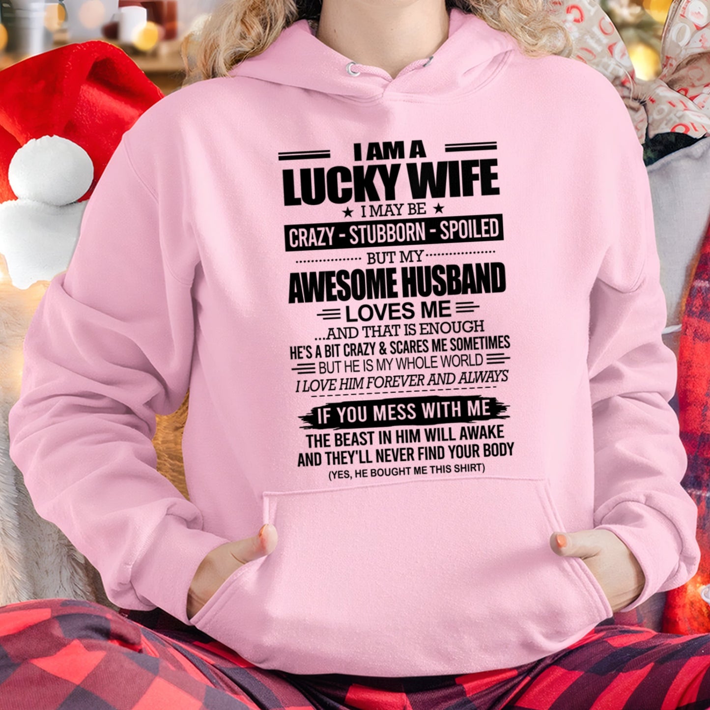 I AM A LUCKY WIFE I MAY BE CRAZY - STUBBORN - SPOILED T-Shirt – Birthday Gift From Husband / Man - TOP00 (SKU12-297-00)