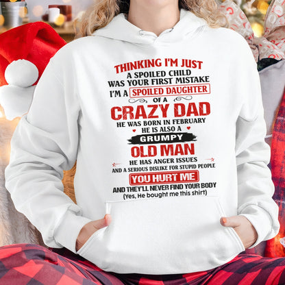 Spoiled Daughter of a Crazy February Dad Shirt – Birthday Gift From Dad / Man - top02 (SKU26T-0189-02)