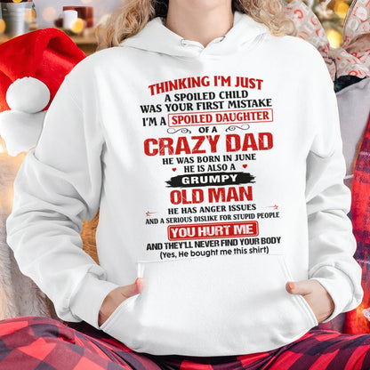 Spoiled Daughter of a Crazy June Dad Shirt – Birthday Gift From Dad / Man - top06 (SKU26T-0189-06)