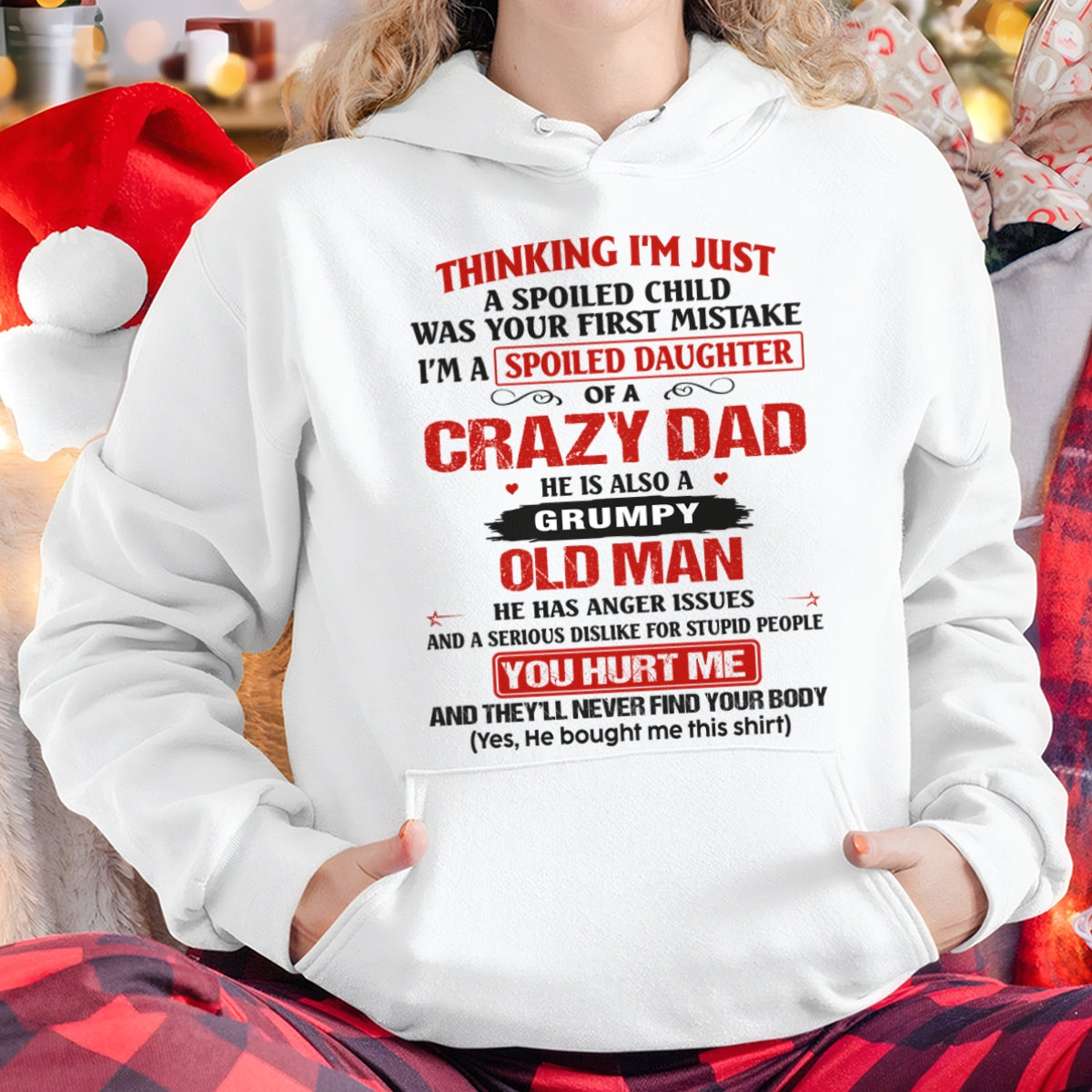 Spoiled Daughter of a Crazy Dad Shirt – Birthday Gift From Dad / Man - top00 (SKU26T-0189-00)