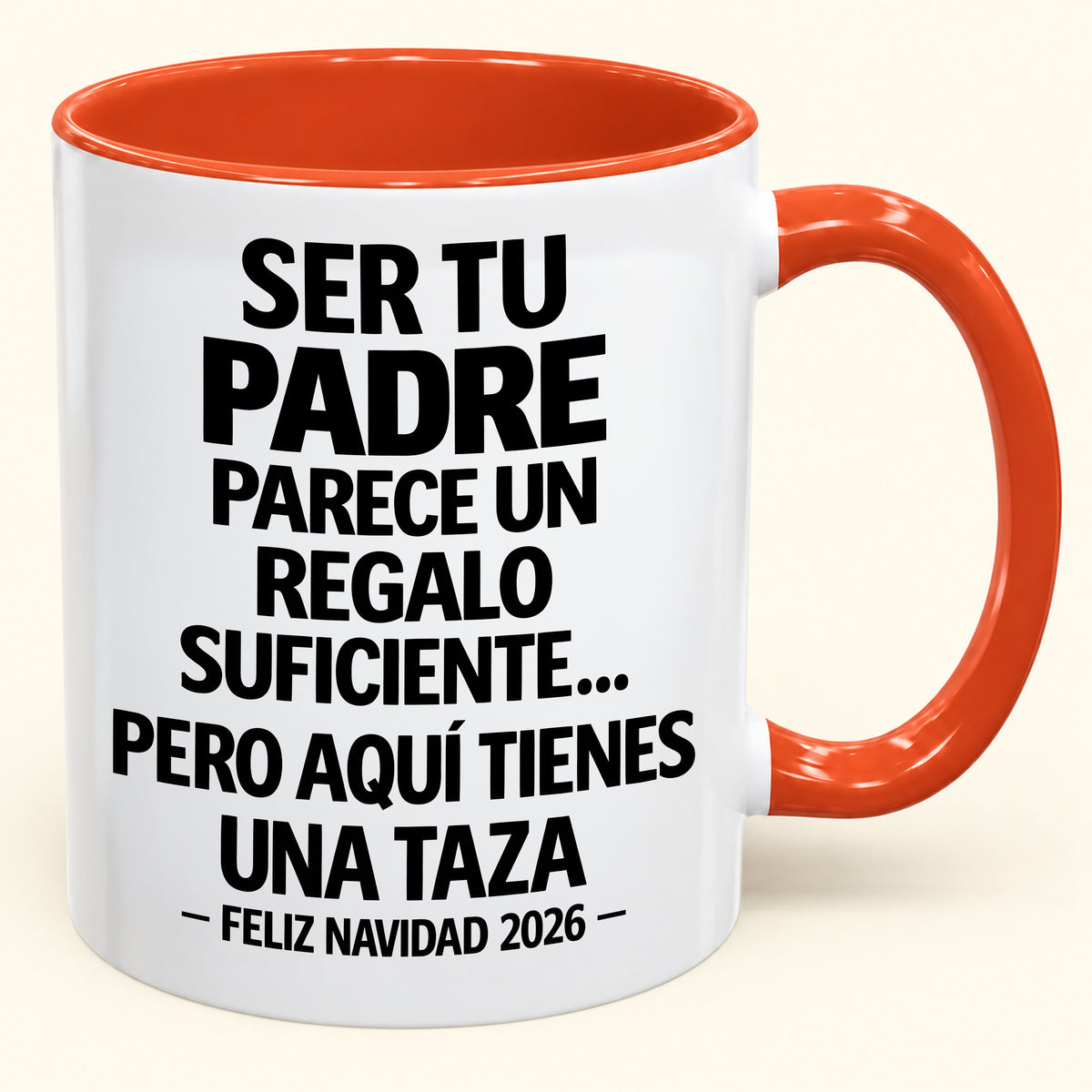 Ser tu padre es regalo suficiente - Navidad divertida 2026 - Taza de café de regalo con borde de color (SKU2610-142)