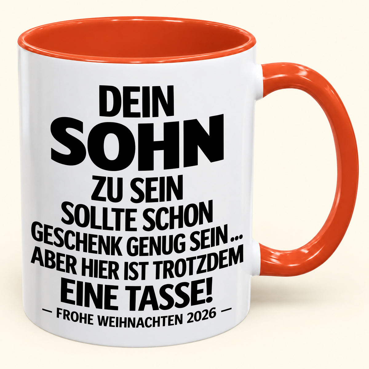 Dein Sohn zu sein, ist Geschenk genug – Lustiges Weihnachten 2026 – Geschenk-Kaffeetasse mit Spruch (SKU2610-347)