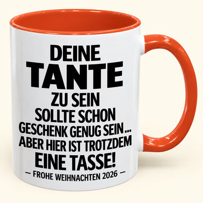 Deine Tante zu sein, ist Geschenk genug – Lustiges Weihnachten 2026 – Geschenk-Kaffeetasse mit Spruch (SKU2610-549)
