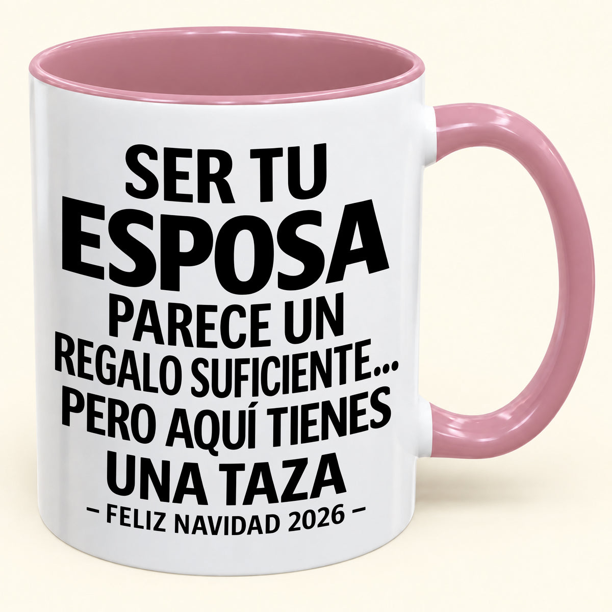 Ser tu esposa es regalo suficiente - Navidad divertida 2026 - Taza de café de regalo con borde de color (SKU2610-143)