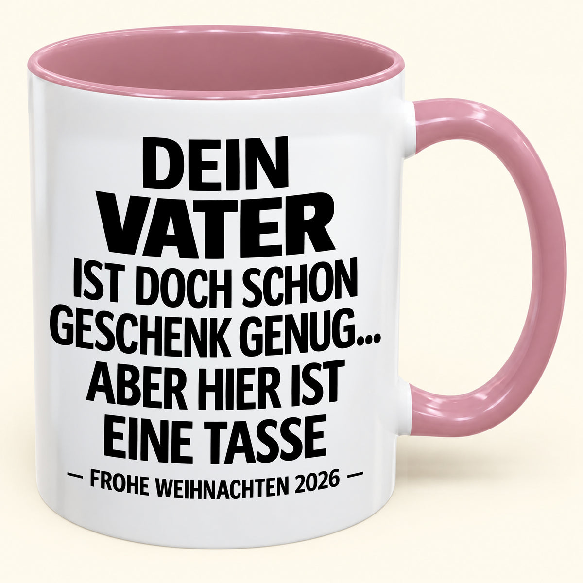 Als Vater zu haben, ist Geschenk genug – Lustiges Weihnachten 2026 – Geschenk-Kaffeetasse mit Spruch (SKU2610-140)