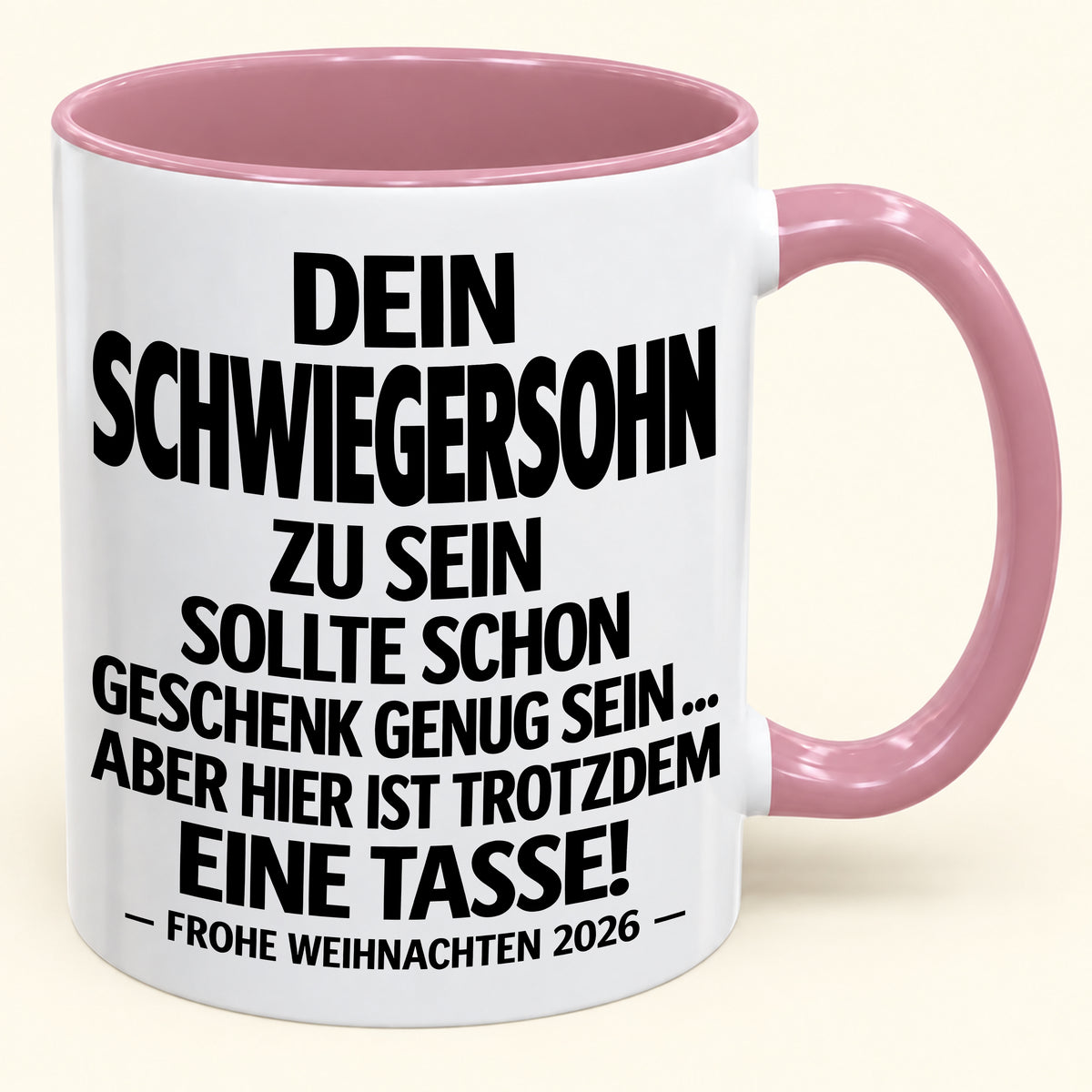 Dein Schwiegersohn zu sein, ist Geschenk genug – Lustiges Weihnachten 2026 – Geschenk-Kaffeetasse mit Spruch (SKU2610-349)