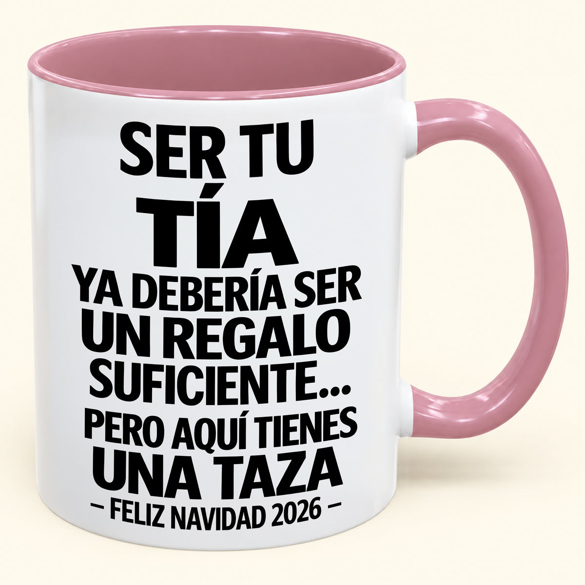 Ser tu TÍA es regalo suficiente - Navidad divertida 2026 - Taza de café de regalo con borde de color (SKU2610-332)