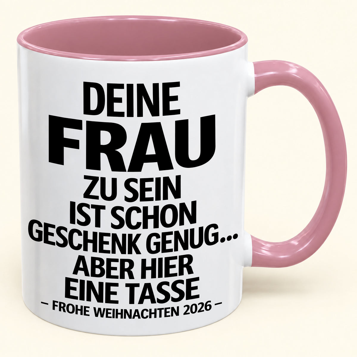 Deine Frau zu sein, ist Geschenk genug – Lustiges Weihnachten 2026 – Geschenk-Kaffeetasse mit farbigem Akzent (SKU2610-141)