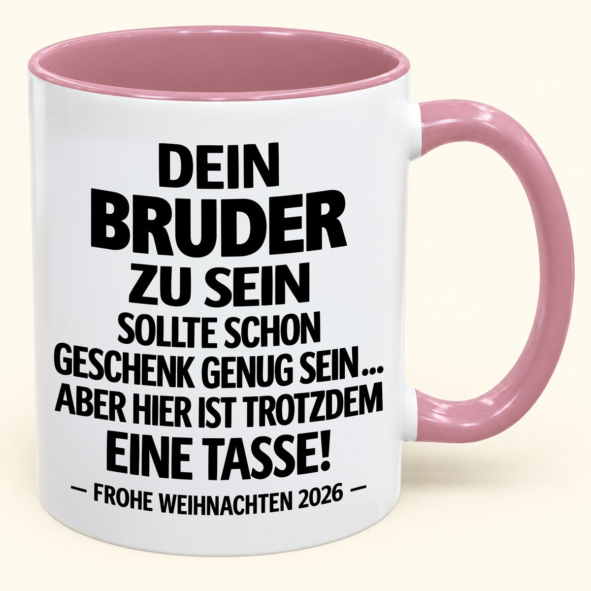 Dein Bruder zu sein, ist Geschenk genug – Lustiges Weihnachten 2026 – Geschenk-Kaffeetasse mit Spruch (SKU2610-280)