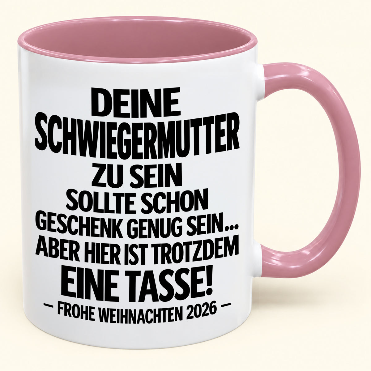 Deine Schwiegermutter zu sein, ist Geschenk genug – Lustiges Weihnachten 2026 – Geschenk-Kaffeetasse mit Spruch (SKU2610-550)