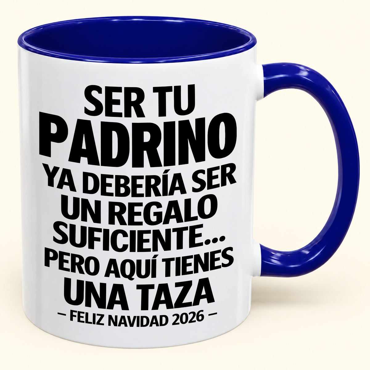 Ser tu PADRINO es regalo suficiente - Navidad divertida 2026 - Taza de café de regalo con borde de color (SKU2610-333)