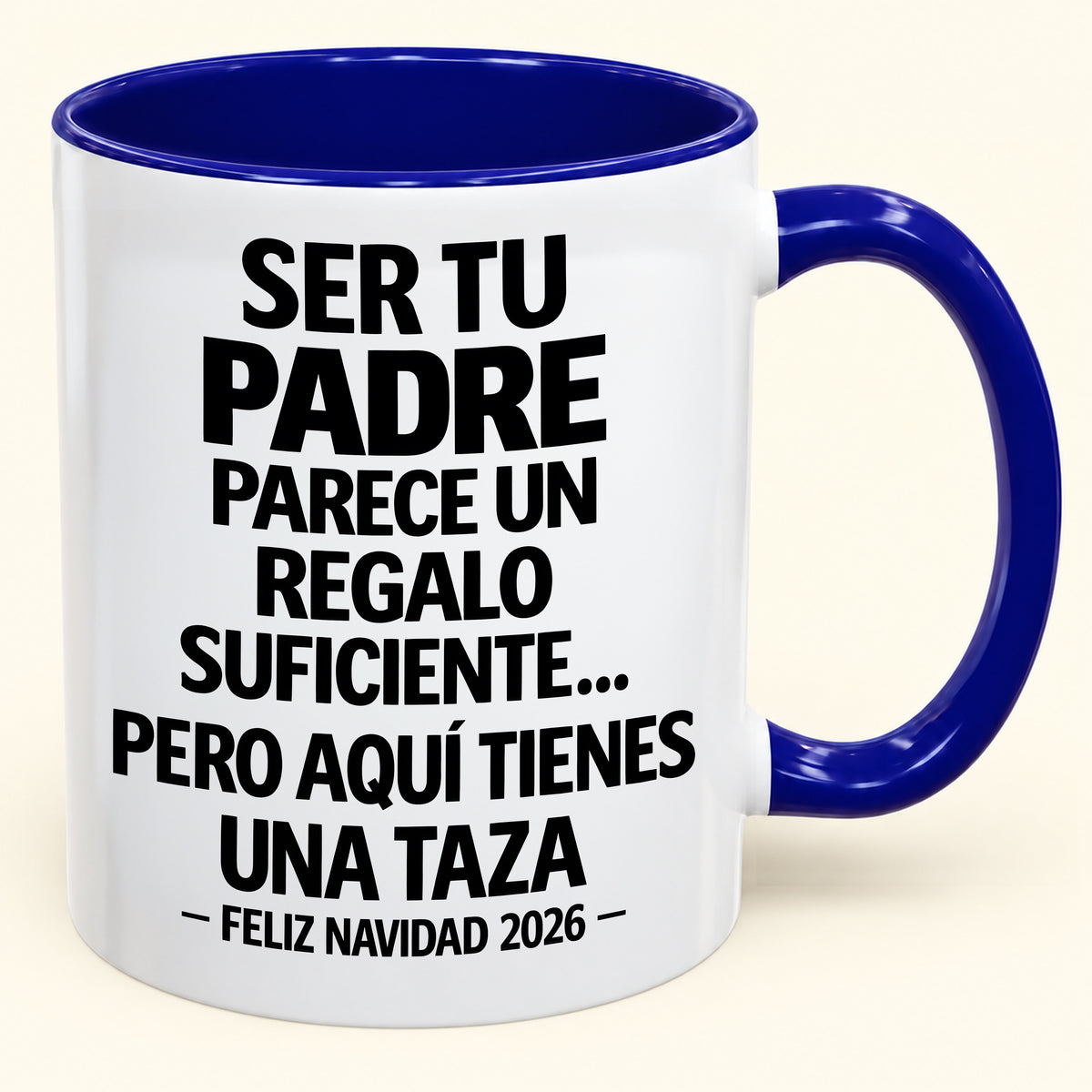 Ser tu padre es regalo suficiente - Navidad divertida 2026 - Taza de café de regalo con borde de color (SKU2610-142)