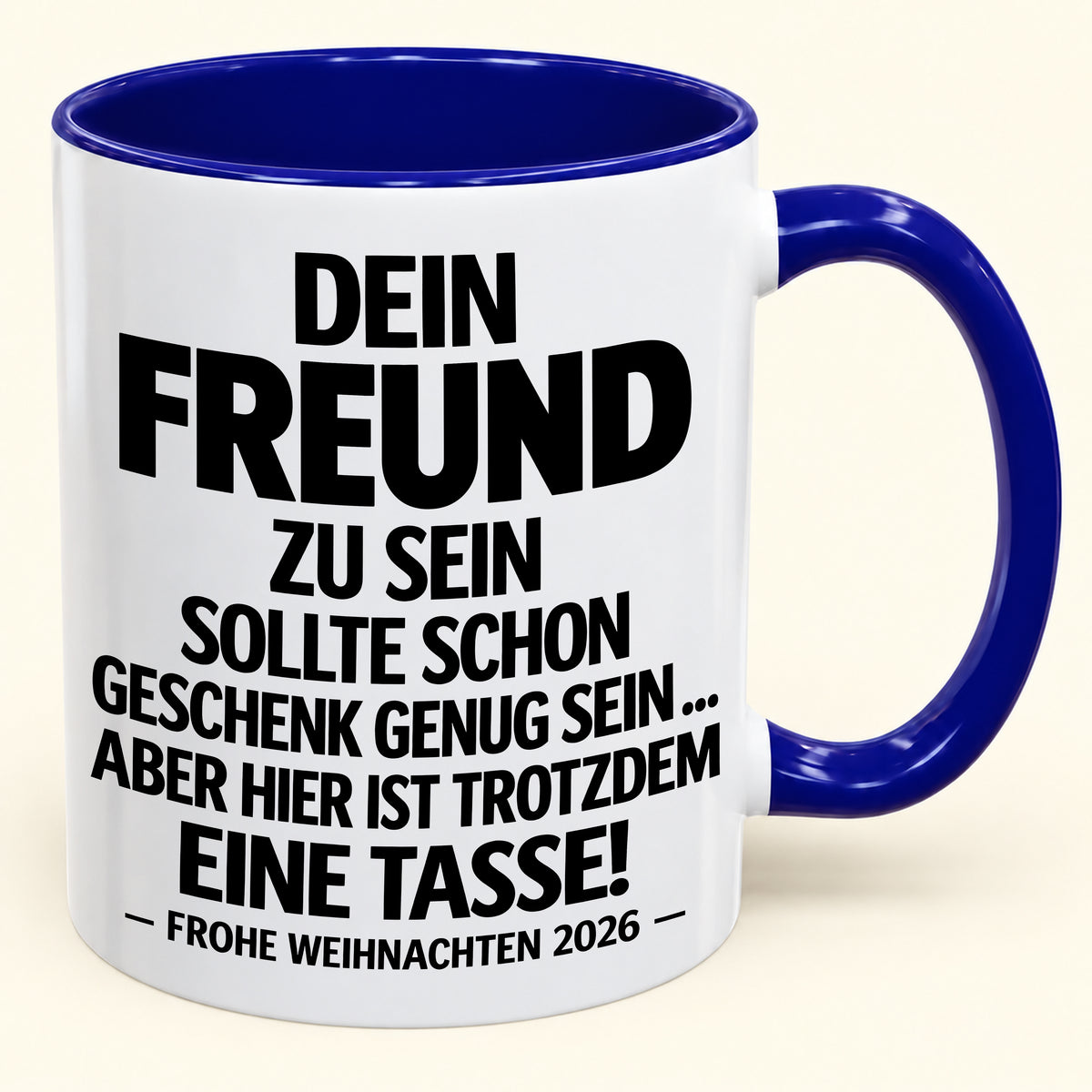 Dein Freund zu sein, ist Geschenk genug – Lustiges Weihnachten 2026 – Geschenk-Kaffeetasse mit Spruch (SKU2610-351)