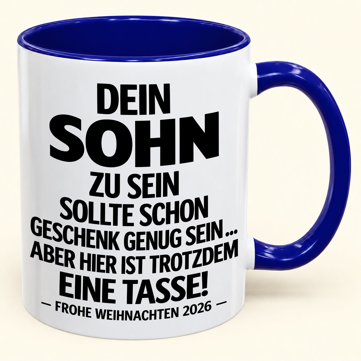 Dein Sohn zu sein, ist Geschenk genug – Lustiges Weihnachten 2026 – Geschenk-Kaffeetasse mit Spruch (SKU2610-347)