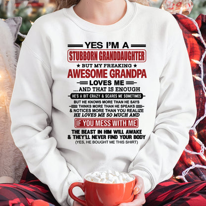 TOP00 - Yes I’m A Stubborn Granddaughter T-Shirt – Birthday Gift From Grandpa / Man - (SKU2603-21-00)