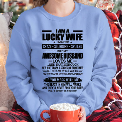 I AM A LUCKY WIFE I MAY BE CRAZY - STUBBORN - SPOILED T-Shirt – Birthday Gift From Husband / Man - TOP00 (SKU12-297-00)