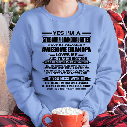 TOP00 - Yes I’m A Stubborn Granddaughter T-Shirt – Birthday Gift From Grandpa / Man - (SKU2602-89-00)