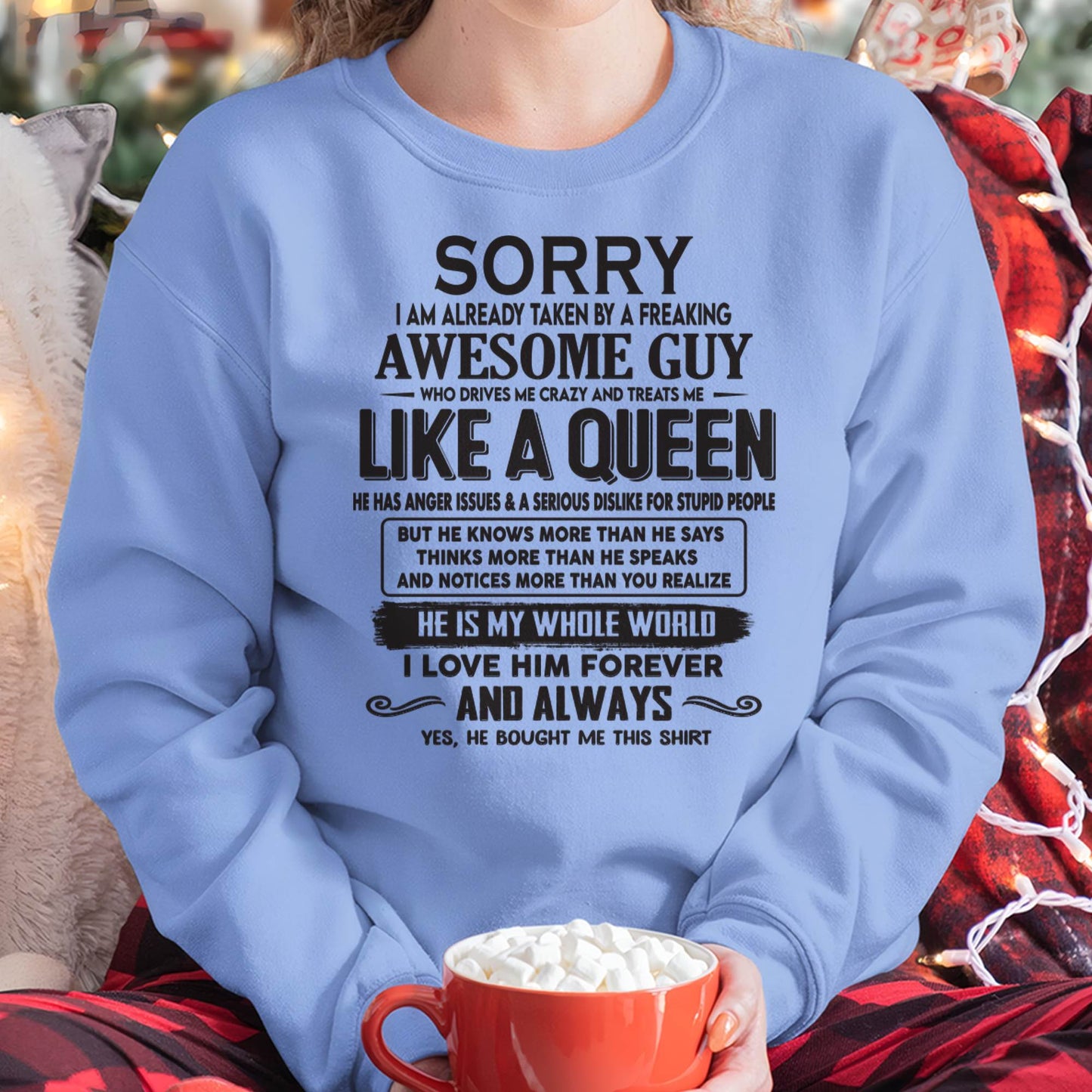 Sorry I am already taken by a freaking awesome guy - Gift for Wife From Husband - TOP00 (SKU08-25-00)