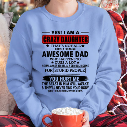 TOP00 - YES! I AM A CRAZY DAUGHTER OF AN AWESOME DECEMBER DAD - Birthday Gift From Dad / Man - (SKU2605-163-00)