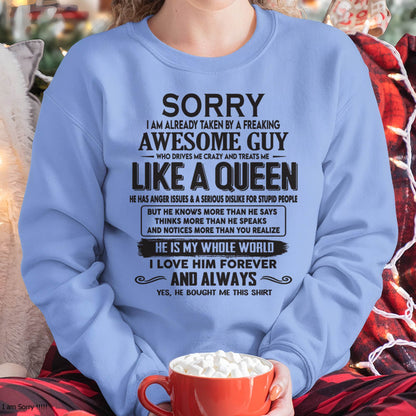 Sorry I am already taken by a freaking awesome guy - Gift for Wife From Husband - TOP00 (SKU08-25-00)