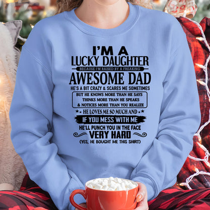 I'M A LUCKY DAUGHTER BECAUSE I'M RAISED BY A FREAKING AWESOME DAD - FROM MAN   (SKU-TLUCKYDD-00)