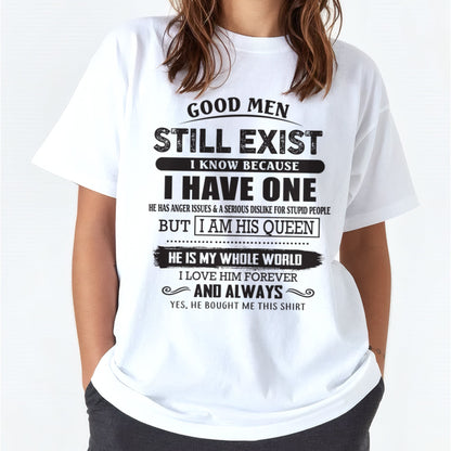 Good Men Still Exist - Perfect Gift For Your Girlfriend, Wife From Husband / Man - TOP00 (SKU07-166-00)