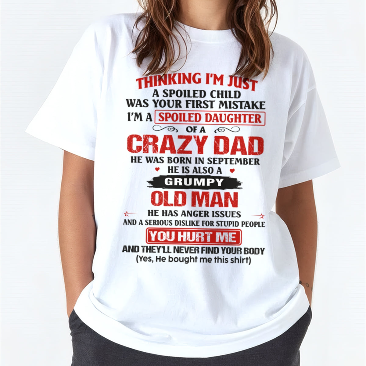 Spoiled Daughter of a Crazy September Dad Shirt – Birthday Gift From Dad / Man - top09 (SKU26T-0189-09)