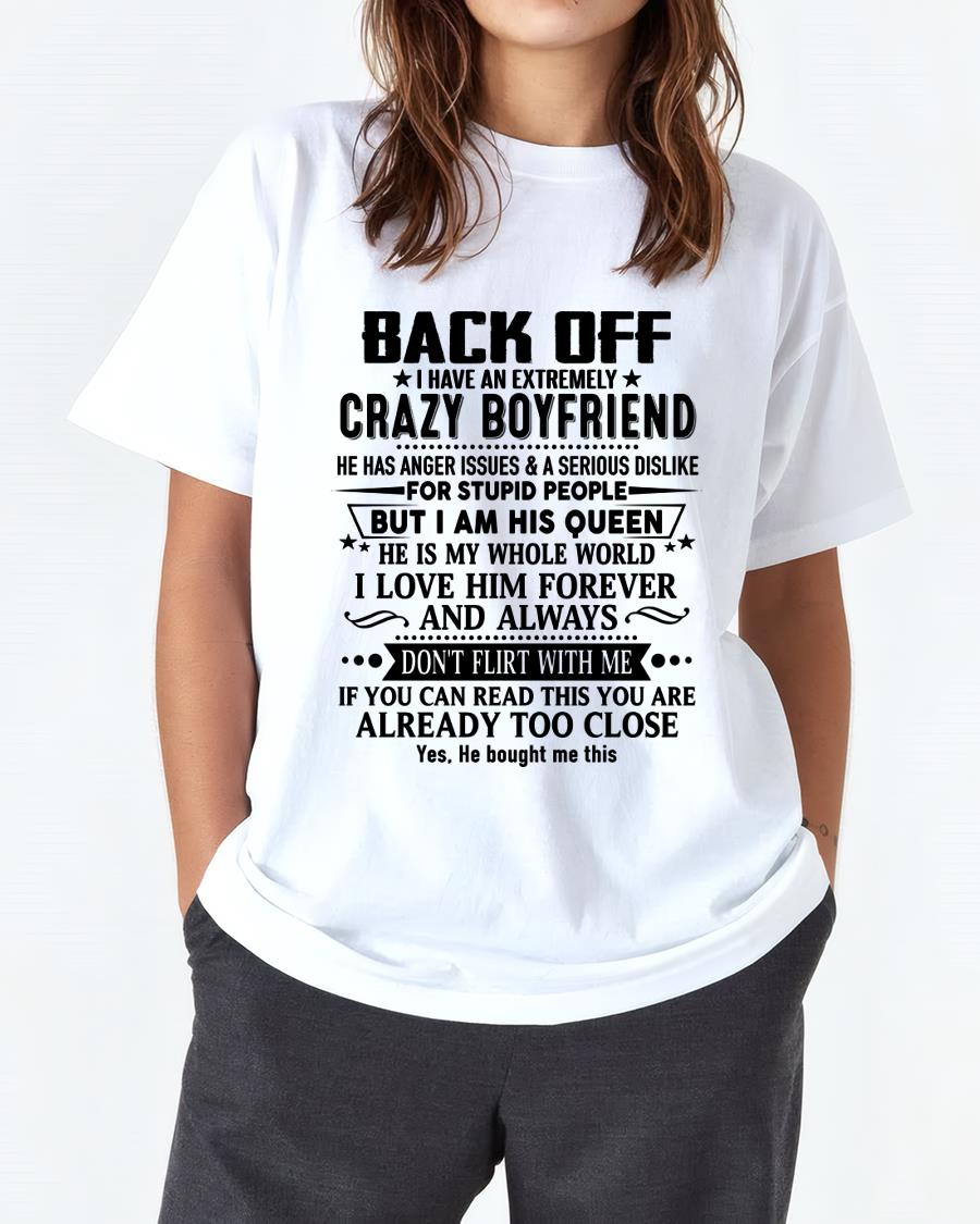 Back Off I Have An Extremely Crazy Boyfriend - - Gift For Wife From Husband - TOP00 (SKUT-BACKOFF-00)