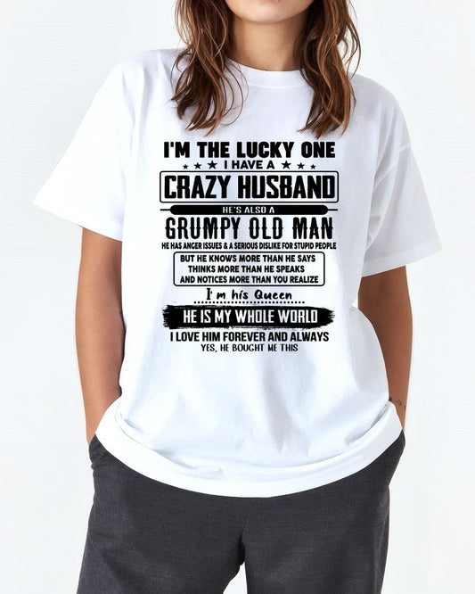 I am Lucky One I Have A Crazy Husband - Gift for Wife From Husband - TOP00 (SKUT-LUCKYONE-00)