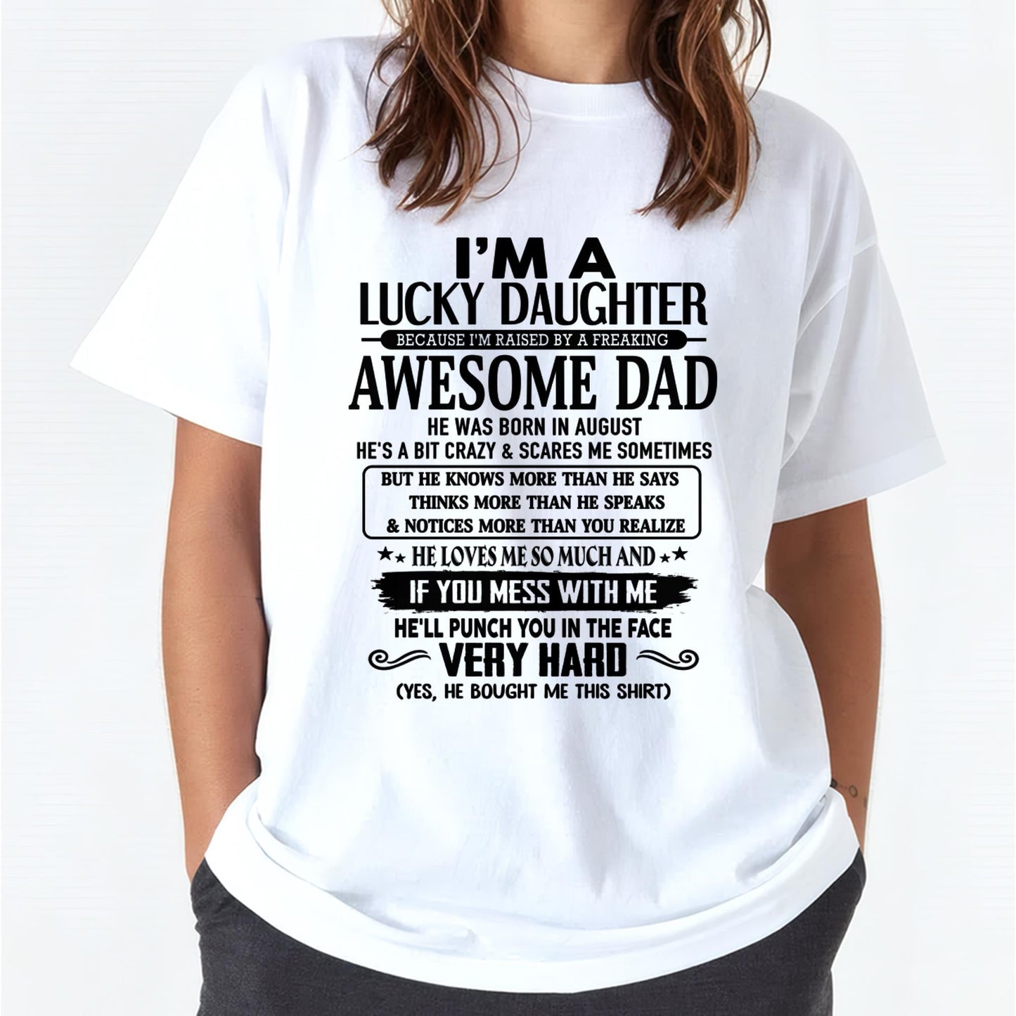 AUGUST - I'M A LUCKY DAUGHTER BECAUSE I'M RAISED BY A FREAKING AWESOME DAD - FROM MAN (SKU-TLUCKYDD-08)