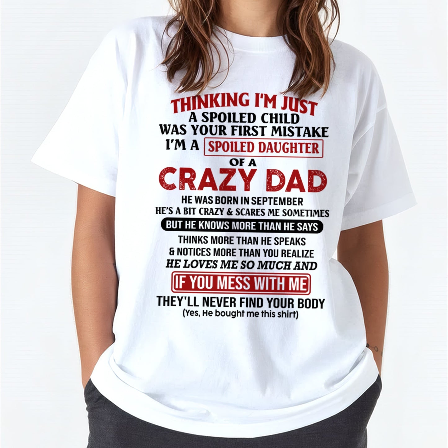 Spoiled Daughter of a Crazy September Dad Shirt – Birthday Gift From Dad / Man - top09 (SKU-TDD-SPOILED-09)