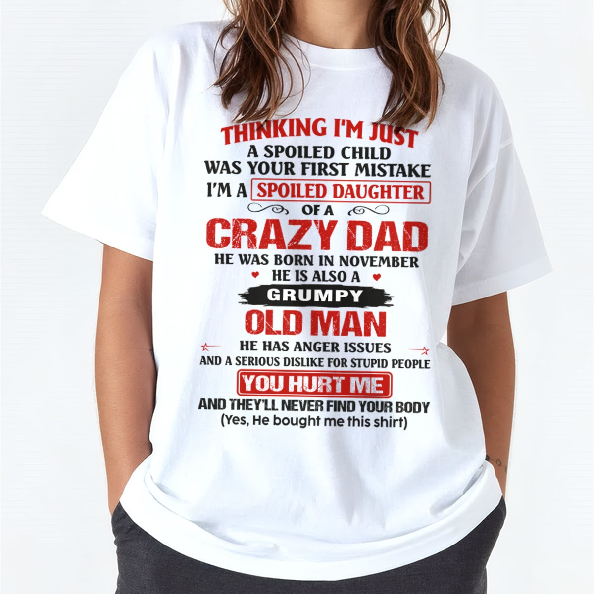 Spoiled Daughter of a Crazy November Dad Shirt – Birthday Gift From Dad / Man - top11 (SKU26T-0189-11)