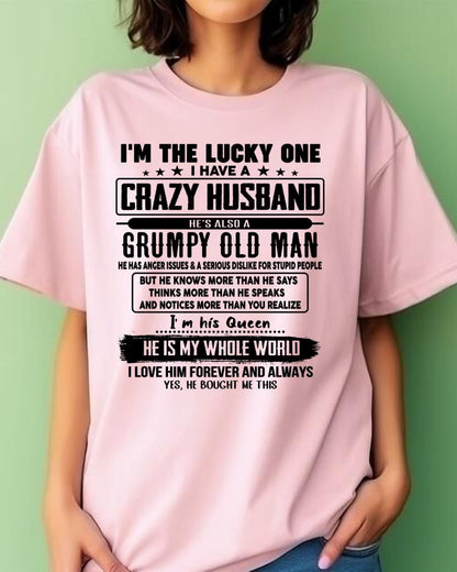 I am Lucky One I Have A Crazy Husband - Gift for Wife From Husband - TOP00 (SKUT-LUCKYONE-00)